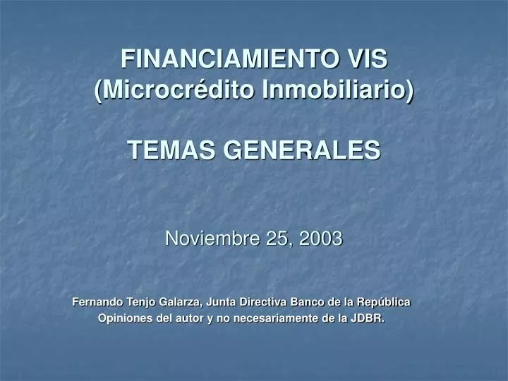 financiamiento vis microcr dito inmobiliario temas generales noviembre 25 2003