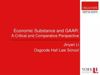 Economic Substance and GAAR: A Critical and Comparative Perspective