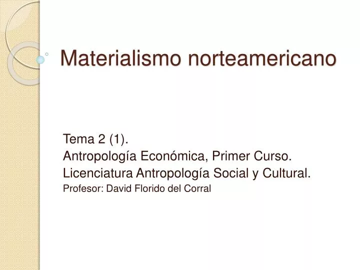 materialismo norteamericano