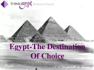 Egypt-The Destination Of Choice
