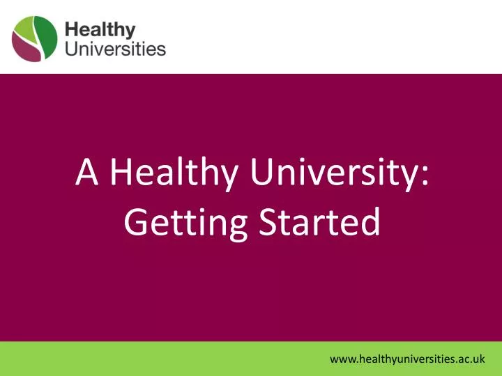 a healthy university getting started