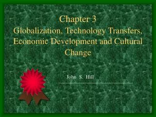 Chapter 3 Globalization, Technology Transfers, Economic Development and Cultural Change