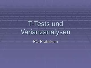 T-Tests und Varianzanalysen