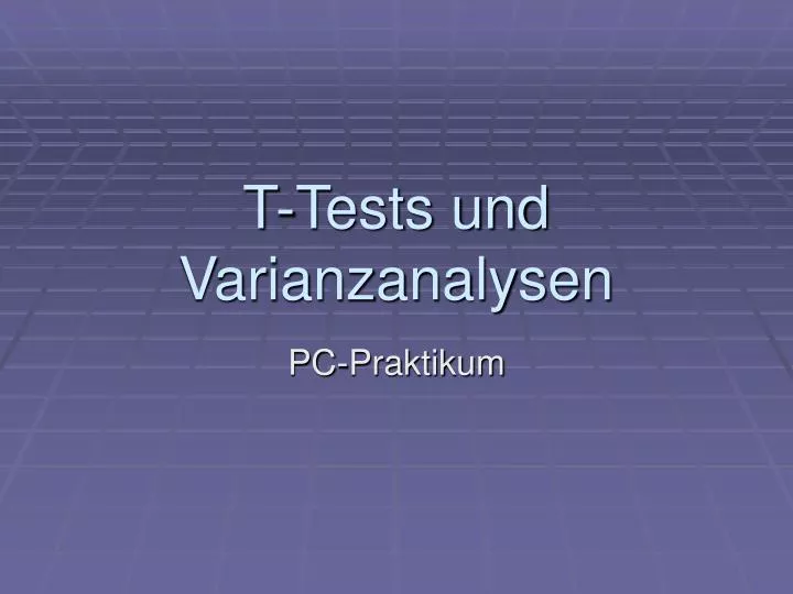 t tests und varianzanalysen