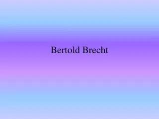 Bertold Brecht