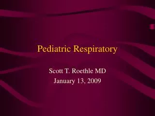 Pediatric Respiratory