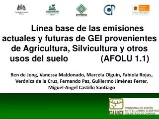 Línea base de las emisiones actuales y futuras de GEI provenientes de Agricultura, Silvicultura y otros usos del suel