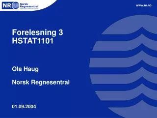 Forelesning 3 HSTAT1101