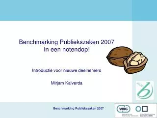 Benchmarking Publiekszaken 2007 In een notendop!