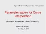 Parameterization for Curve Interpolation - slide 1