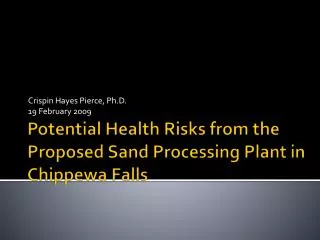 Potential Health Risks from the Proposed Sand Processing Plant in Chippewa Falls