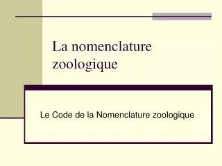 La nomenclature zoologique