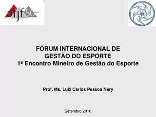 Prof. Ms. Luiz Carlos Pessoa Nery