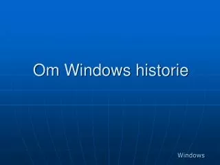 Om Windows historie
