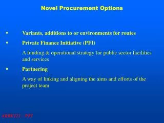 Novel Procurement Options