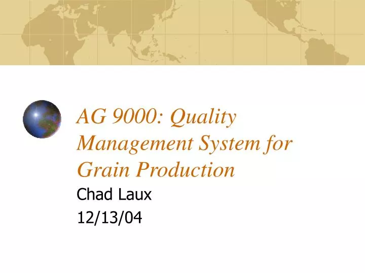 ag 9000 quality management system for grain production