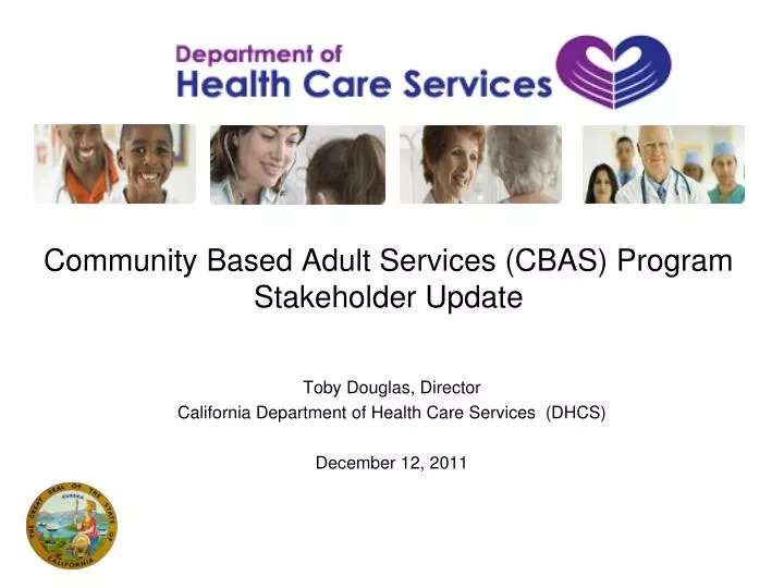 community based adult services cbas program stakeholder update
