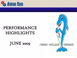 PERFORMANCE HIGHLIGHTS JUNE 2009
