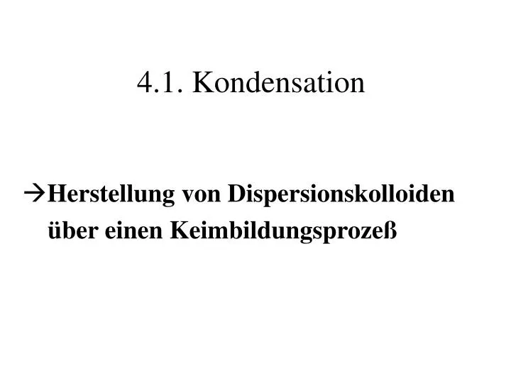 4 1 kondensation