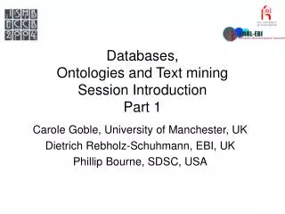 Databases, Ontologies and Text mining Session Introduction Part 1
