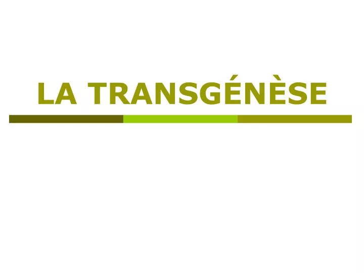 la transg n se