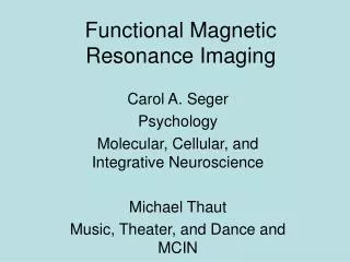 Functional Magnetic Resonance Imaging