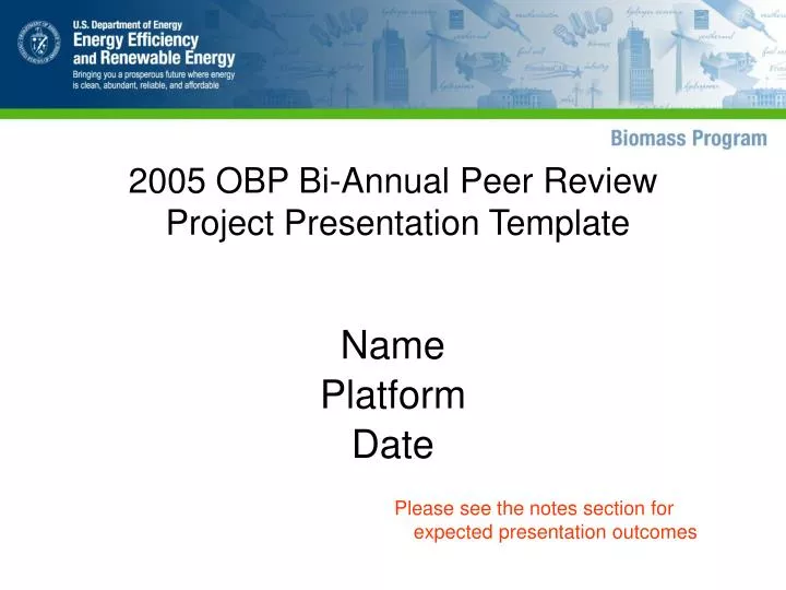 2005 obp bi annual peer review project presentation template