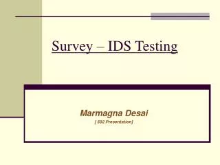 Survey – IDS Testing