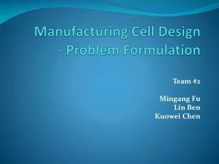 Manufacturing Cell Design - Problem Formulation