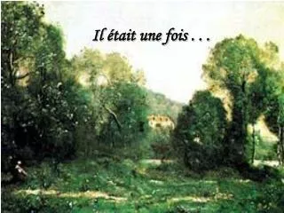 il tait une fois