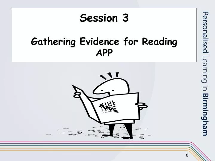 session 3 gathering evidence for reading app