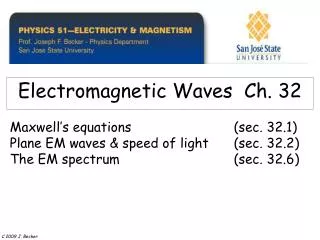 Electromagnetic Waves Ch. 32