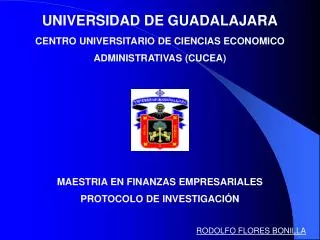 UNIVERSIDAD DE GUADALAJARA CENTRO UNIVERSITARIO DE CIENCIAS ECONOMICO ADMINISTRATIVAS (CUCEA)