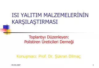 ISI YALITIM MALZEMELERİNİN KARŞILAŞTIRMASI