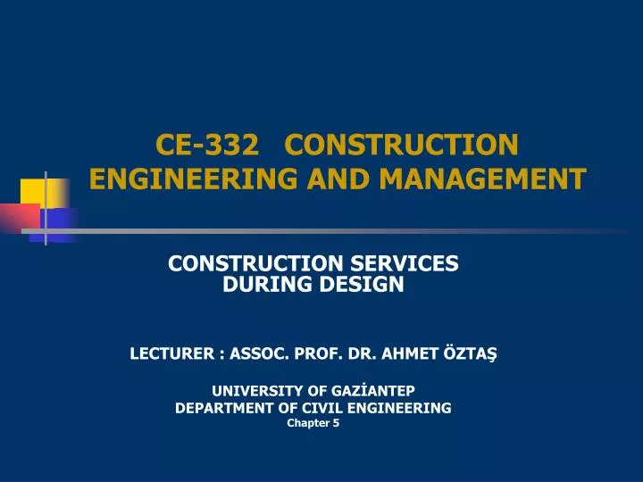 ce 332 construction engineering and management