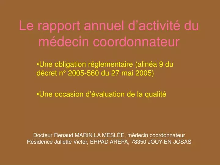 le rapport annuel d activit du m decin coordonnateur