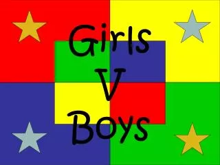 Girls V Boys