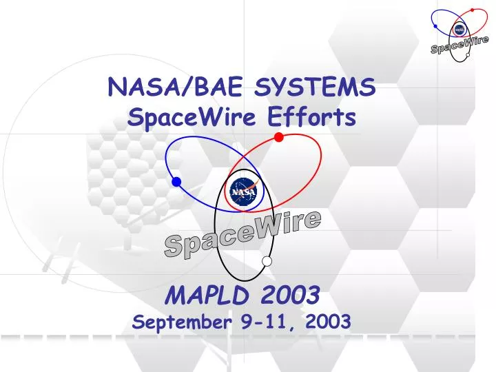 nasa bae systems spacewire efforts mapld 2003 september 9 11 2003