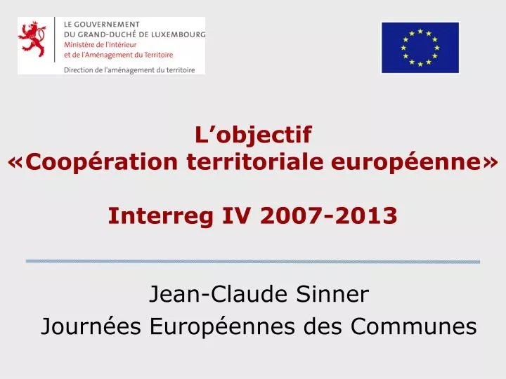l objectif coop ration territoriale europ enne interreg iv 2007 2013
