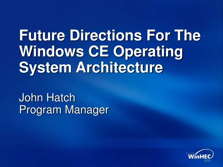future directions for the windows ce operating system architecture