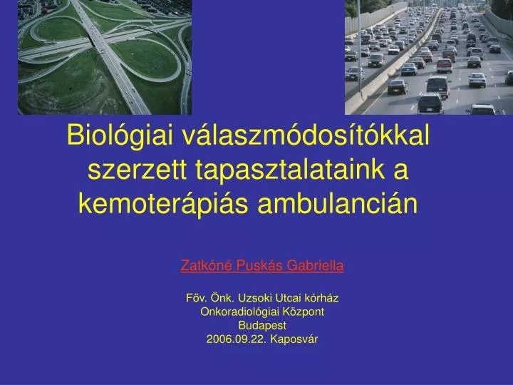 biol giai v laszm dos t kkal szerzett tapasztalataink a kemoter pi s ambulanci n