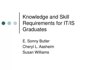Knowledge and Skill Requirements for IT/IS Graduates