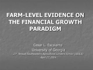FARM-LEVEL EVIDENCE ON THE FINANCIAL GROWTH PARADIGM