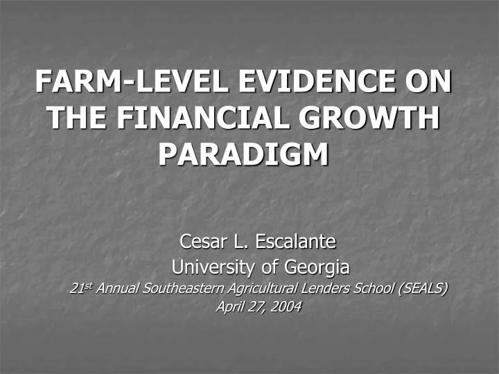 farm level evidence on the financial growth paradigm
