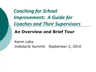 Coaching for School Improvement: A Guide for Coaches and Their Supervisors