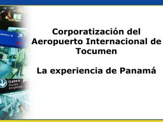 Corporatización del Aeropuerto Internacional de Tocumen La experiencia de Panamá