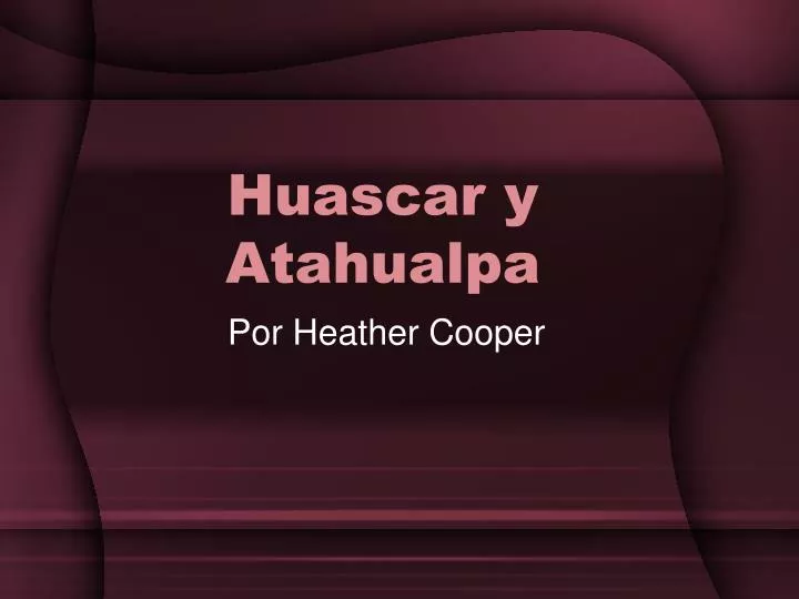 huascar y atahualpa