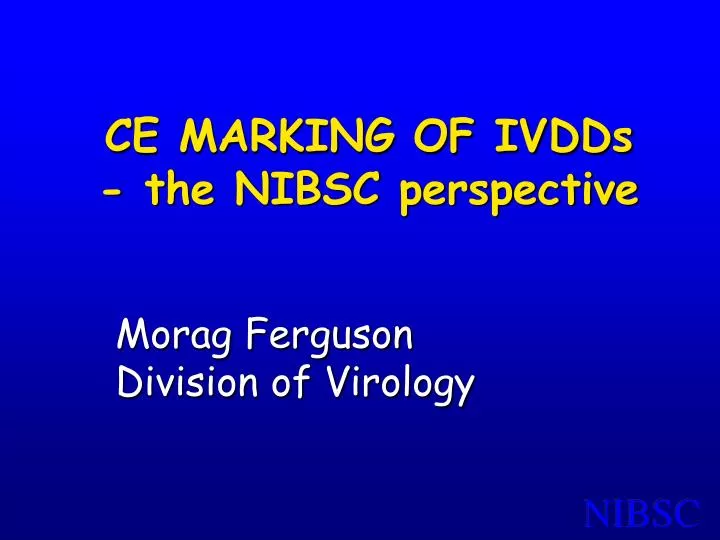 ce marking of ivdds the nibsc perspective
