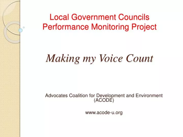 local government councils performance monitoring project making my voice count