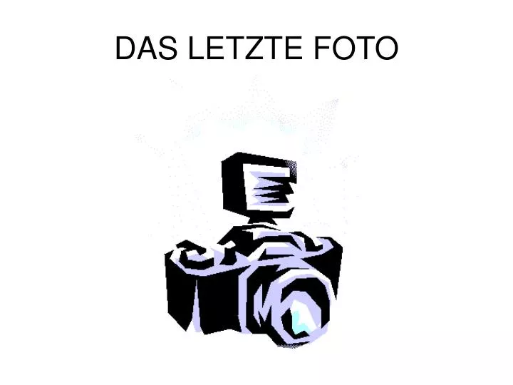 das letzte foto